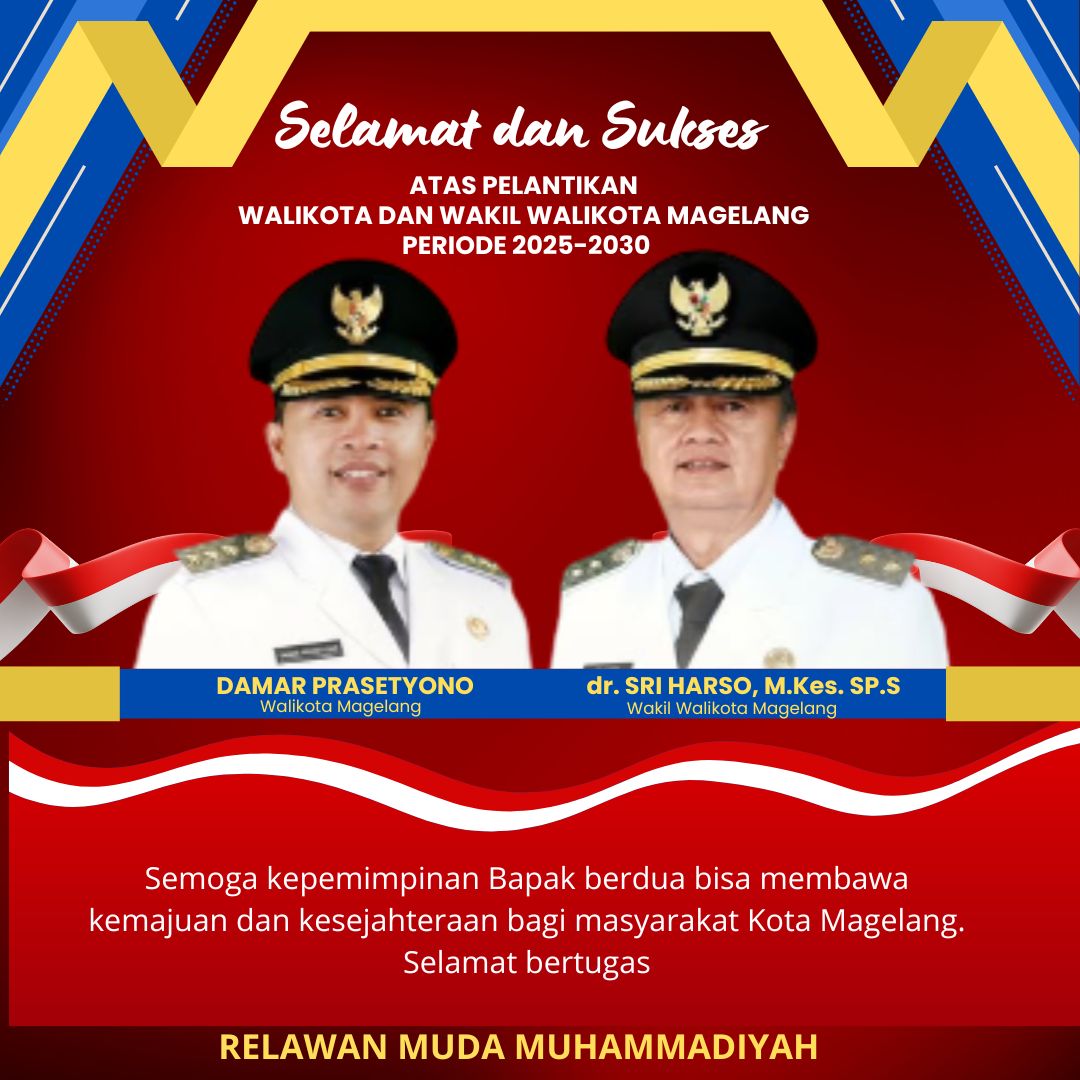 Selamat dan Sukses atas Pelantikan Wali Kota dan Wakil Wali Kota Magelang Periode 2025-2030